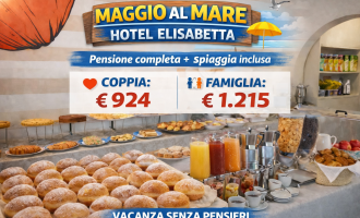 🌊 MAGGIO AL MARE IN FAMIGLIA  – HOTEL ELISABETTA